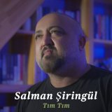 Песня Salman Şiringül - Tım Tım