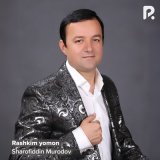 Песня Sharofiddin Murodov - Rashkim yomon