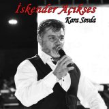 Песня İskender Açıkses - Kara Sevda