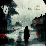 Песня Nilay Özkara - Gibi