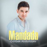 Песня Odilbek Abdullayev - Mandada yurak bor