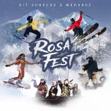 Песня Kit Sunders, MARANGE - ROSAFEST