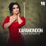 Песня Dilafruz Hayitmetova - Xafamondon