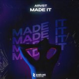 Песня ARVST - Made it