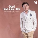 Песня Muhammadyusuf Jalilov - Onam damlagan choy