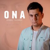 Песня Azamat Rajabov - Ona