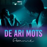 Песня Arame - De Ari Mots