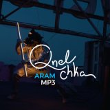 Песня Aram Mp3 - Qnel Chka