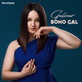 Песня Гулинур - Bono gal