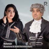 Песня Рухшона, Qobil Karimberdiyev - Ketaman