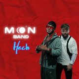 Песня Moon Band - Hech