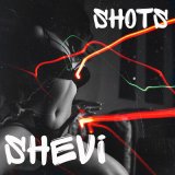 Песня Shevi - Shots