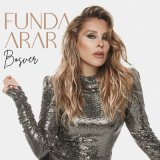 Песня Funda Arar - Boşver