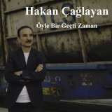 Песня Hakan Çağlayan - Öyle Bir Geçti Zaman