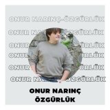 Песня Onur Narınç - Özgürlük