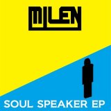 Песня Milen - Soul Speaker Ep