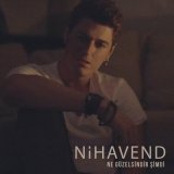 Песня Nihavend - Ne Güzelsindir Şimdi