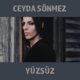 Песня CEYDA SÖNMEZ - YÜZSÜZ