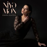 Песня Esmira Rzayeva - Niyə Mən