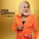 Песня Tarık Mengüç - 5.2.0 Anda Kal