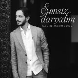 Песня Sadiq Məmmədov - Sənsiz Darıxdım