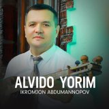 Песня Ikromjon Abdumannopov - Alvido yorim