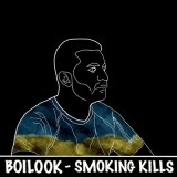 Песня Boilook - Smoking Kills