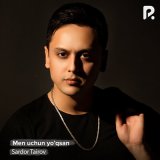 Песня Сардор Таиров - Men uchun yo’qsan