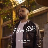 Песня Doğukan Zirek - Film Gibi