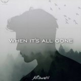 Песня Araven - When It’s All Gone