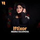 Песня Nigina Raximova - Iftixor