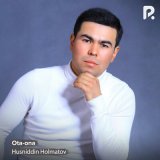 Песня Husniddin Holmatov - Ota-ona