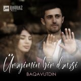 Песня Baqavutdin - Ureyimin bir denesi