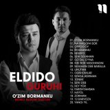 Песня ELDIDO guruhi - O'zim bormanku nomli albom dasturi