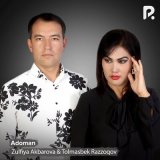 Песня Zulfiya Akbarova, Tolmasbek Razzoqov - Adoman