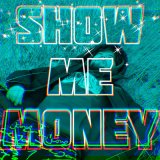 Песня Show me money - Так быстро