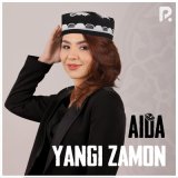 Песня AIDA - Yangi zamon