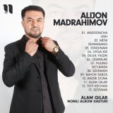 Песня Alijon Madrahimov - Alam qilar nomli albom dasturi