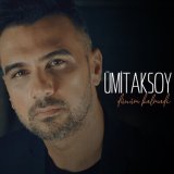 Песня Ümit Aksoy - Dünüm Kalmadı