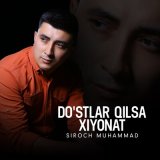 Песня Siroch Muhammad - Do'stlar qilsa xiyonat