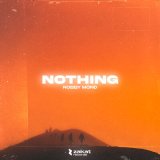 Песня Robby Mond - Nothing