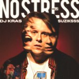 Песня DJ KRAS, suziksss - NO STRESS, Vol. 2