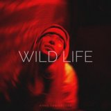 Песня Анна Тимофеева - WILD LIFE