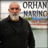 Песня Orhan Narinç - Ne Olacak