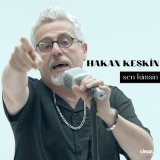 Песня Hakan Keskin - Sen Kimsin