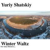 Песня Yuiriy Shatskiy - Winter Waltz for Anna Mironova