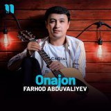 Песня Farhod Abduvaliyev - Onajon