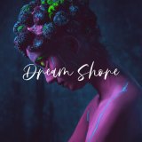 Песня Maxun - Dream Shore