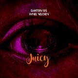 Песня Dmitriy Rs, Velchev - Juicy