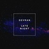 Песня Devran - Late Night